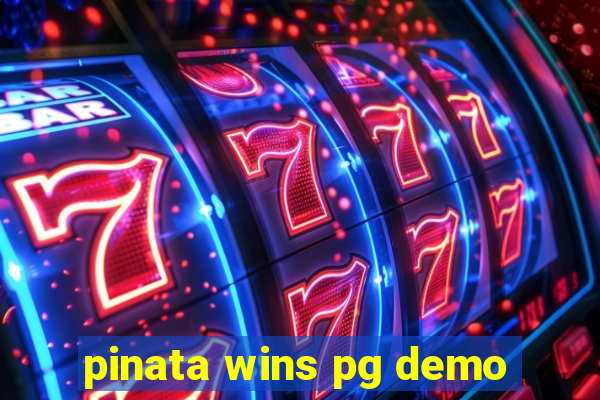 pinata wins pg demo